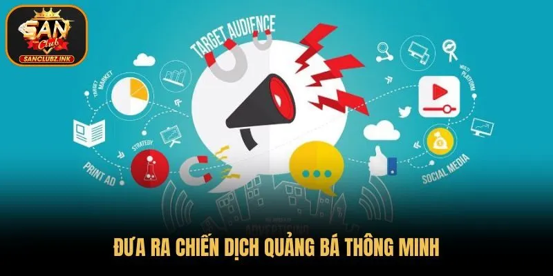 Dùng chiến thuật quảng cáo uy tín để mở rộng hội viên nhà cái